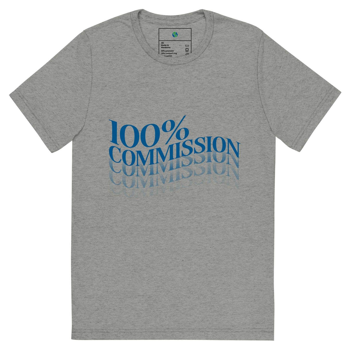 100% Commission T-Shirt