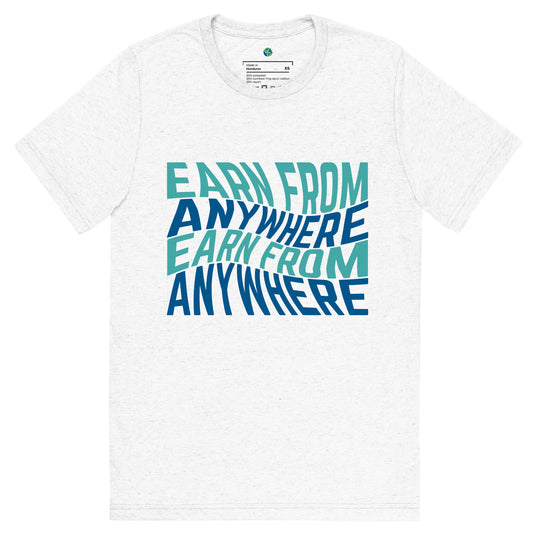 Earn From Anywhere T-Shirt